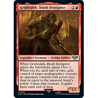 Grishnákh, Brash Instigator (Foil)