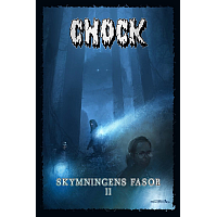 Chock – Skymningens fasor II