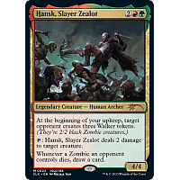 Hansk, Slayer Zealot