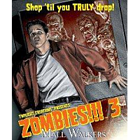 Zombies!!! 3 Mall Walkers
