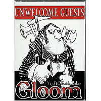 Gloom: Unwelcome Guests
