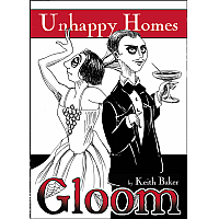 Gloom: Unhappy Homes
