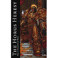 The Horus Heresy Artbooks - Vol. 1: Visions of War