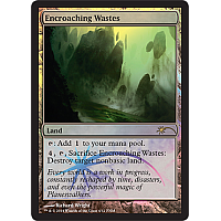 Encroaching Wastes (FNM april 2014)