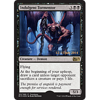 Indulgent Tormentor (M15 prerelease)