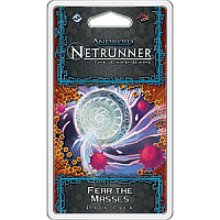 Android: Netrunner - Fear the Masses
