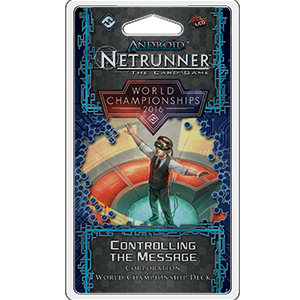 2016 Android: Netrunner World Champion Corp Deck: Controlling the Message_boxshot