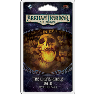 Arkham Horror: The Card Game - The Unspeakable Oath Mythos Pack_boxshot