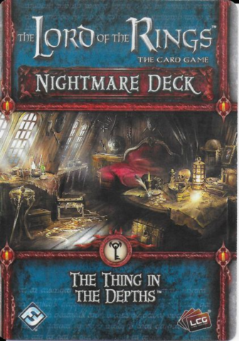 Lord of the Rings: The Card Game: The Thing in the Depths - Nightmare Deck_boxshot