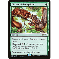 Chatter of the Squirrel (Foil)