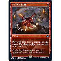 Play with Fire (Foil)