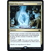 Can't Stay Away (Foil) (Prerelease)