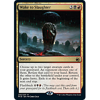 Wake to Slaughter (Foil)
