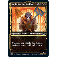 Mr. Orfeo, the Boulder (Foil) (Showcase)