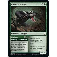 Colossal Badger // Dig Deep (Foil)